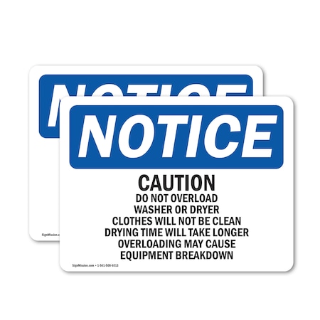 Signmission Caution Please Do Not Overload Washer Or, 18 in W x Rectangle, Vinyl Decal OS-2PACK-NS-D-1218-L-10497